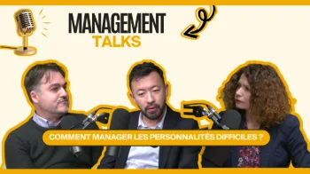 Comment manager les personnalités difficiles ?