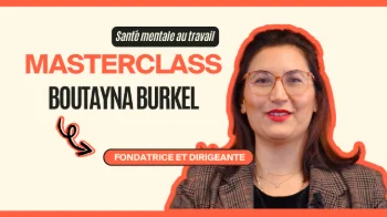 Masterclass Boutayna Burkel - Santé mentale au travail - INTRODUCTION