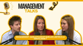 Management : quelle place et quelles limites à la gentillesse ?