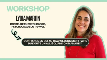 Confiance en soi au travail : comment faire du doute un allié quand on manage ?