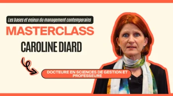 Masterclass Caroline Diard - Les bases et enjeux du management contemporains - INTRODUCTION