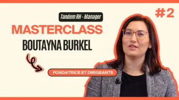 Masterclass Boutayna Burkel -Tandem RH - Manager #2
